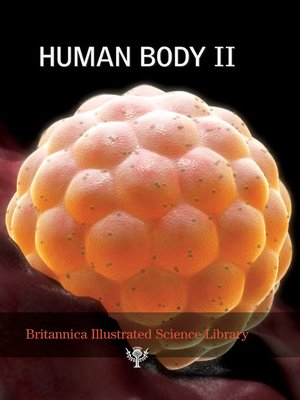 cover image of Britannica Illustrated Science Library: Human Body II